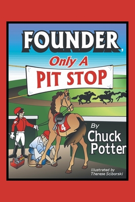 Coperta cărții 'Founder, Only a Pit Stop - Chuck Potter'