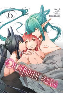 Outbride: Beauty and the Beasts Vol. 6 - Tohko Tsukinaga