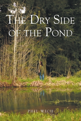 The Dry Side of the Pond - Phil Wich