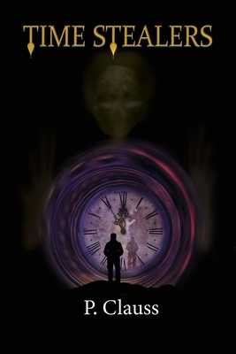 Coperta cărții 'Time Stealers: Time Keeper's Chronicles - Penny Clauss'