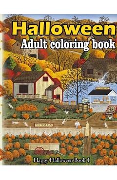 Poza produsului Halloween adult coloring book: A Collection of Coloring Pages with Cute Spooky Scary Things Such as Jack-o-Lanterns, Ghosts, Witches, Princess, Haunt - Michael Peterson