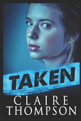 Taken - Claire Thompson