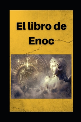 Coperta cărții 'Libro de Enoc: Edición en español con comentarios - Anónimo Enoc'