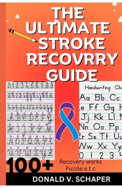 Poza produsului The Ultimate Stroke Recovery Guide - Donald V. Schaper