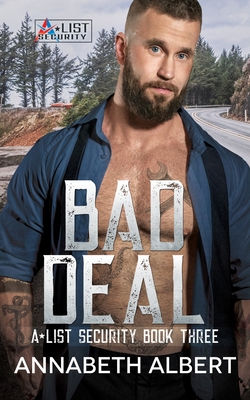 Bad Deal: MM SEAL Bodyguard Romance - Annabeth Albert