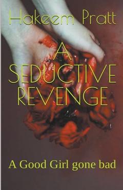 Coperta cărții 'A Seductive Revenge - Hakeem Pratt'