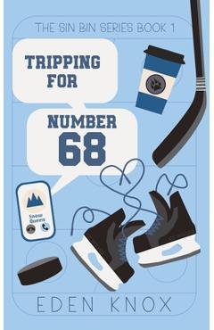 Coperta cărții 'Tripping For Number 68 - Eden Knox'