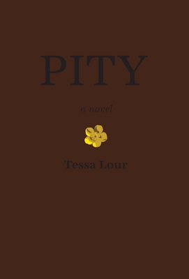 Pity - Tessa Lour