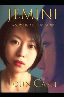 Jemini: A New Kind of Love Story - John Casti