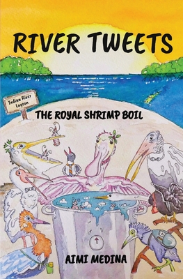 River Tweets: The Royal Shrimp Boil - Aimi Medina