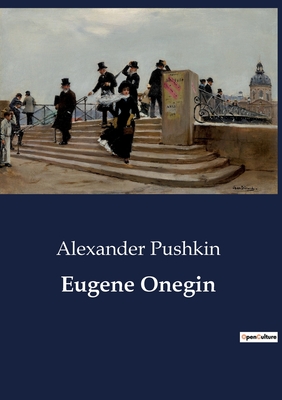 Eugene Onegin - Alexander Pushkin
