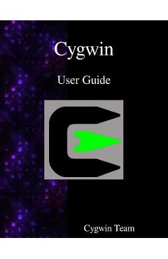 Coperta cărții 'Cygwin User Guide - Cygwin Team'