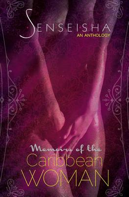 Coperta cărții 'Senseisha: Memoirs of the Caribbean Woman - Shakirah Bourne'
