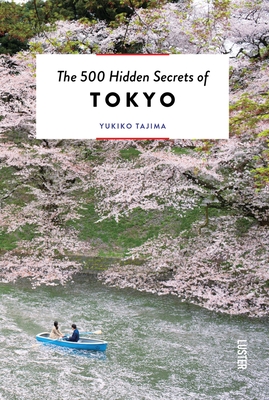 The 500 Hidden Secrets of Tokyo - Yukiko Tajima