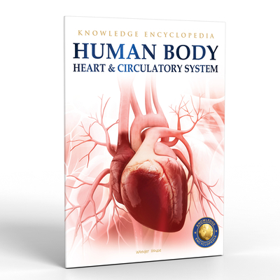 Human Body: Heart and Circulatory System - Wonder House Books