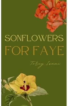 Coperta cărții 'SONflowers for Faye - Torey Isaac'