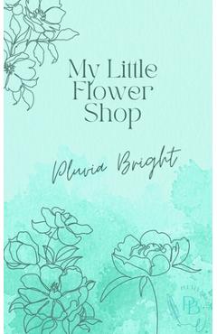 Coperta cărții 'The Little Flower Shop - Pluvia Bright'