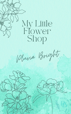 The Little Flower Shop - Pluvia Bright