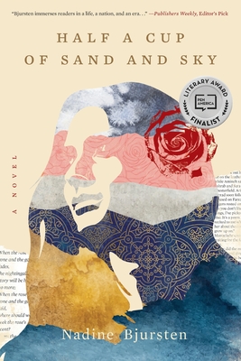 Half a Cup of Sand and Sky - Nadine Bjursten