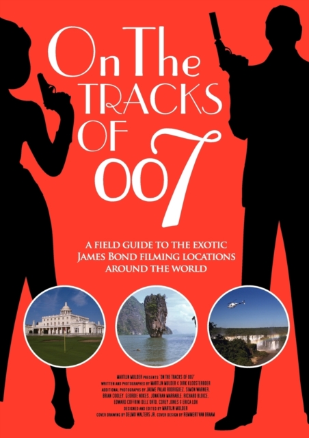 On the tracks of 007 - Martijn Mulder