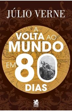 Poza produsului A Volta Ao Mundo Em 80 Dias - Júlio Verne
