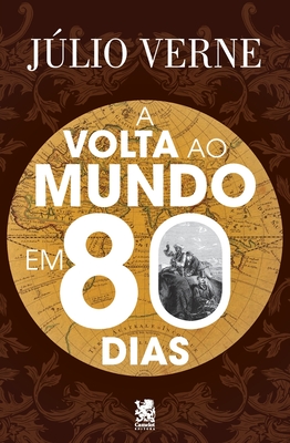 A Volta Ao Mundo Em 80 Dias - Júlio Verne