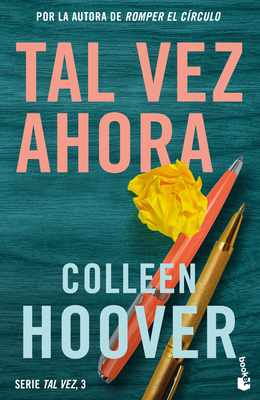 Tal Vez Ahora / Maybe Now (Sapanish Edition) - Colleen Hoover