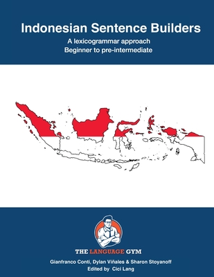 Indonesian Sentence Builders: Beginner to Pre-intermediate - Dylan Viñales