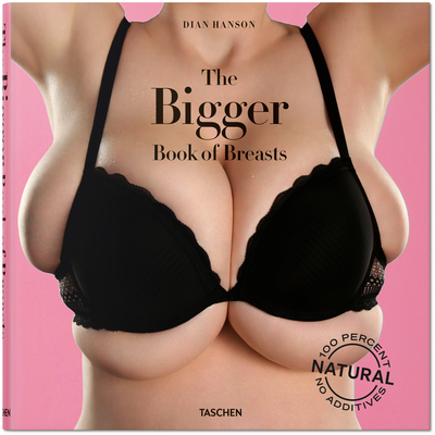 The Bigger Book of Breasts - Dian Hanson