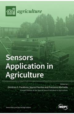 Coperta cărții 'Sensors Application in Agriculture - Dimitrios S. Paraforos'