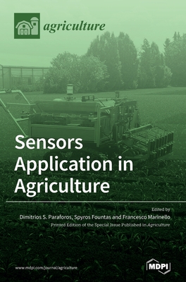 Coperta cărții 'Sensors Application in Agriculture - Dimitrios S. Paraforos'