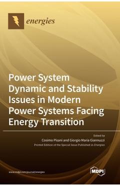 Coperta cărții 'Power System Dynamic and Stability Issues in Modern Power Systems Facing Energy Transition - Cosimo Pisani'