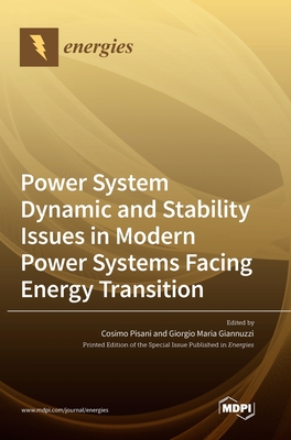 Coperta cărții 'Power System Dynamic and Stability Issues in Modern Power Systems Facing Energy Transition - Cosimo Pisani'