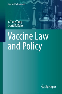 Vaccine Law and Policy - Y. Tony Yang