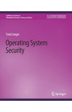 Coperta cărții 'Operating System Security - Trent Jaeger'