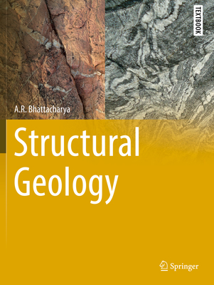 Structural Geology - A. R. Bhattacharya