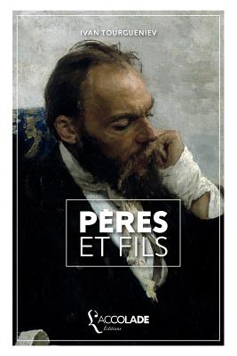 Pères et Fils: édition bilingue russe/français (+ lecture audio intégrée) - Ivan Tourgueniev