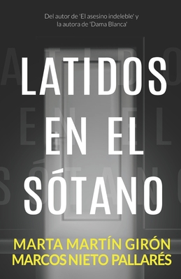 Latidos en el sótano - Marcos Nieto Pallarés