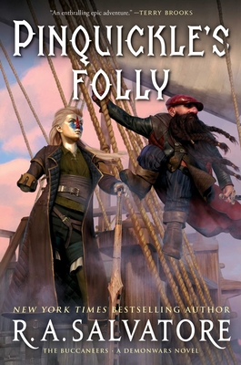 Pinquickle's Folly: The Buccaneers - R. A. Salvatore