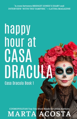 Happy Hour at Casa Dracula - Marta Acosta