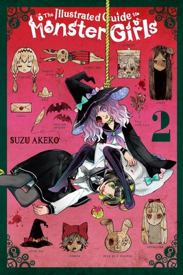 The Illustrated Guide to Monster Girls, Vol. 2 - Suzu Akeko