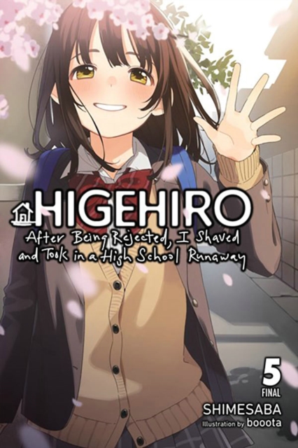 Higehiro: After Being Rejected, I Shaved and Took in a High School Runaway, Vol. 5 (Light Novel) - Shimesaba