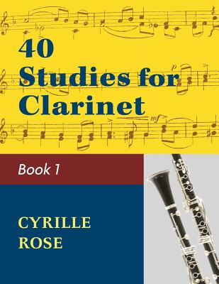 40 Studies for Clarinet, Book 1 - Cyrille Rose