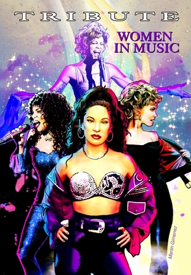 Tribute: Women in Music: Olivia Newton-John, Whitney Houston, Donna Summer & Selena Quintanilla Pérez - Sandra C. Ruckdeschel