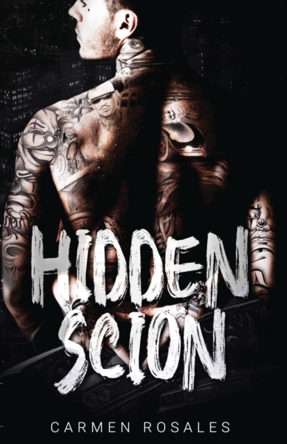 Hidden Scion - Carmen Rosales