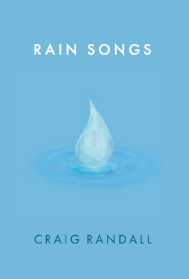 Rain Songs - Craig Randall