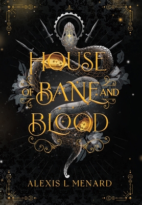 House of Bane and Blood - Alexis L. Menard