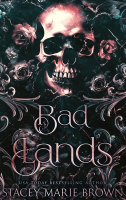 Bad Lands: Alternative Cover - Stacey Marie Brown