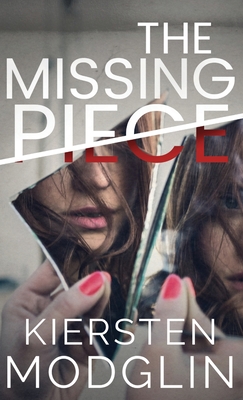 The Missing Piece - Kiersten Modglin