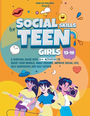 Social Skills for Teen Girls 13-19 - Prime Pen Publisher
